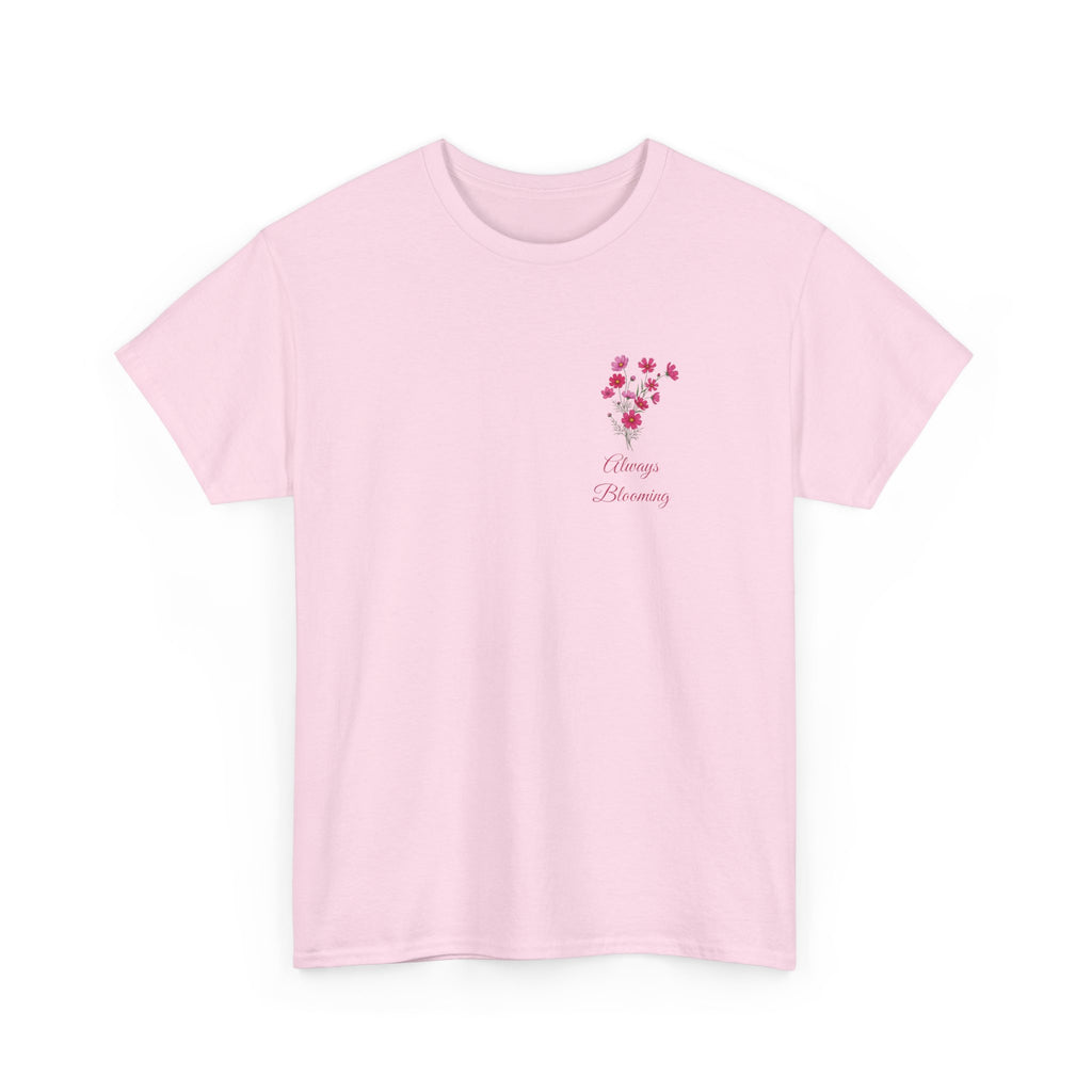 'Always Blooming' T-Shirt — Cute Floral Tee