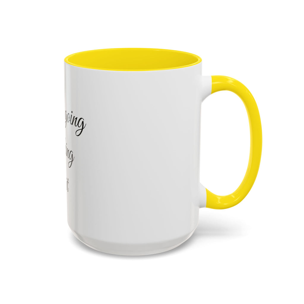 Motivational Coffee Mug — "You Are Going To F*cking Make It" Accent Mug