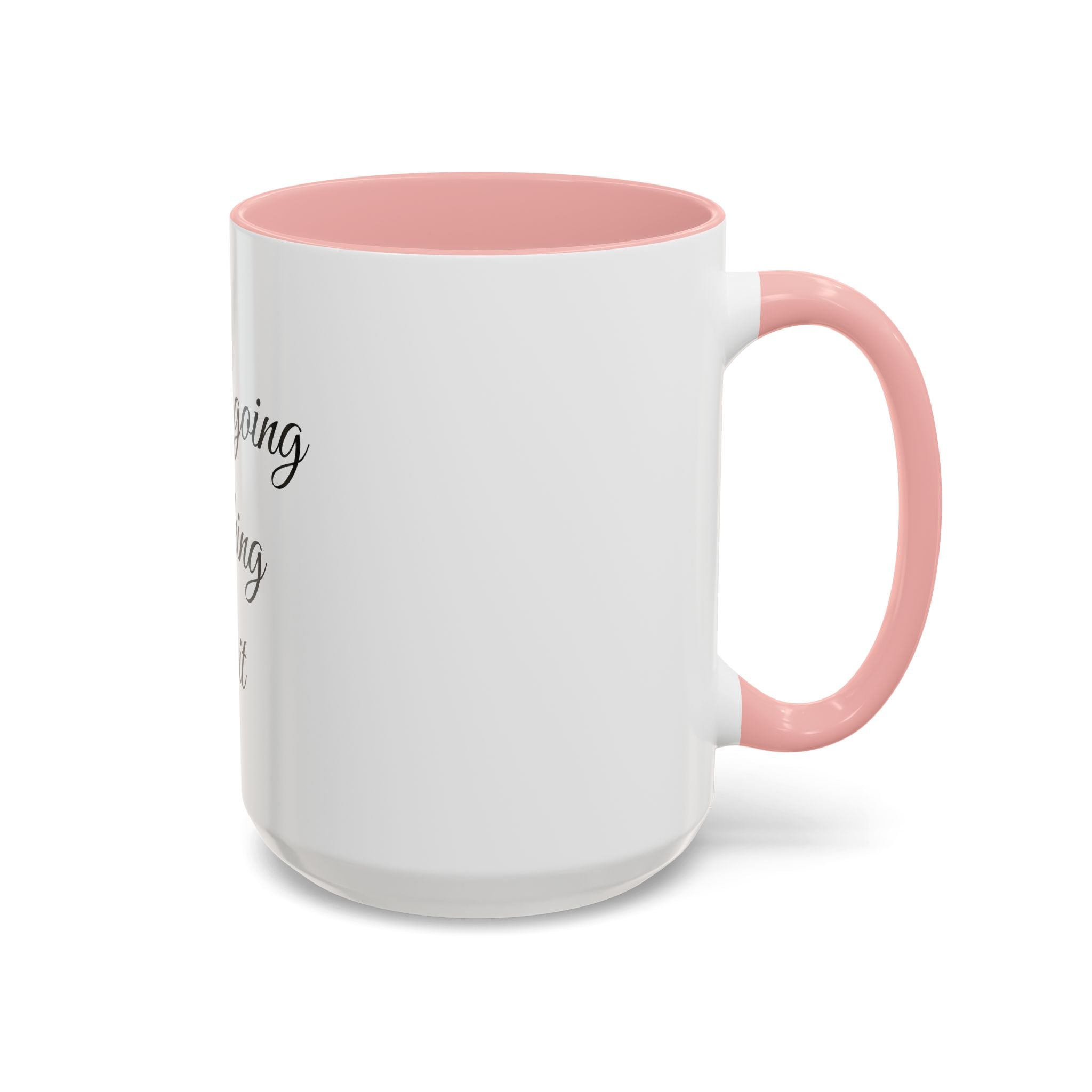 Motivational Coffee Mug — "You Are Going To F*cking Make It" Accent Mug