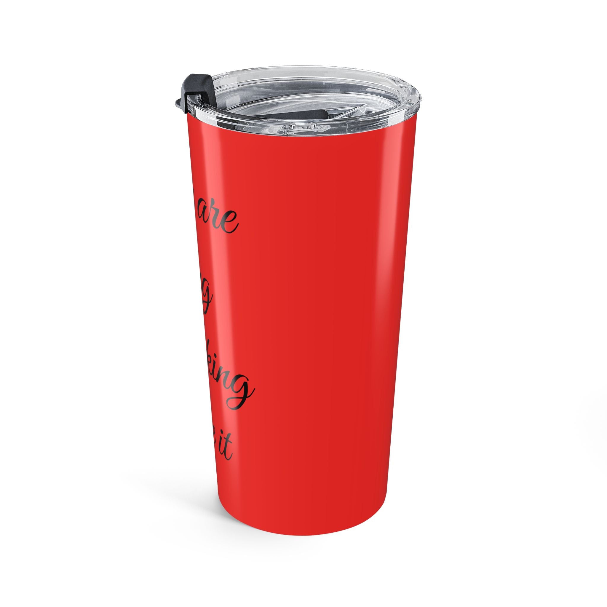 Inspirational Tumbler 20oz — "You Are Going To F*cking Make It" Travel Mug - Red