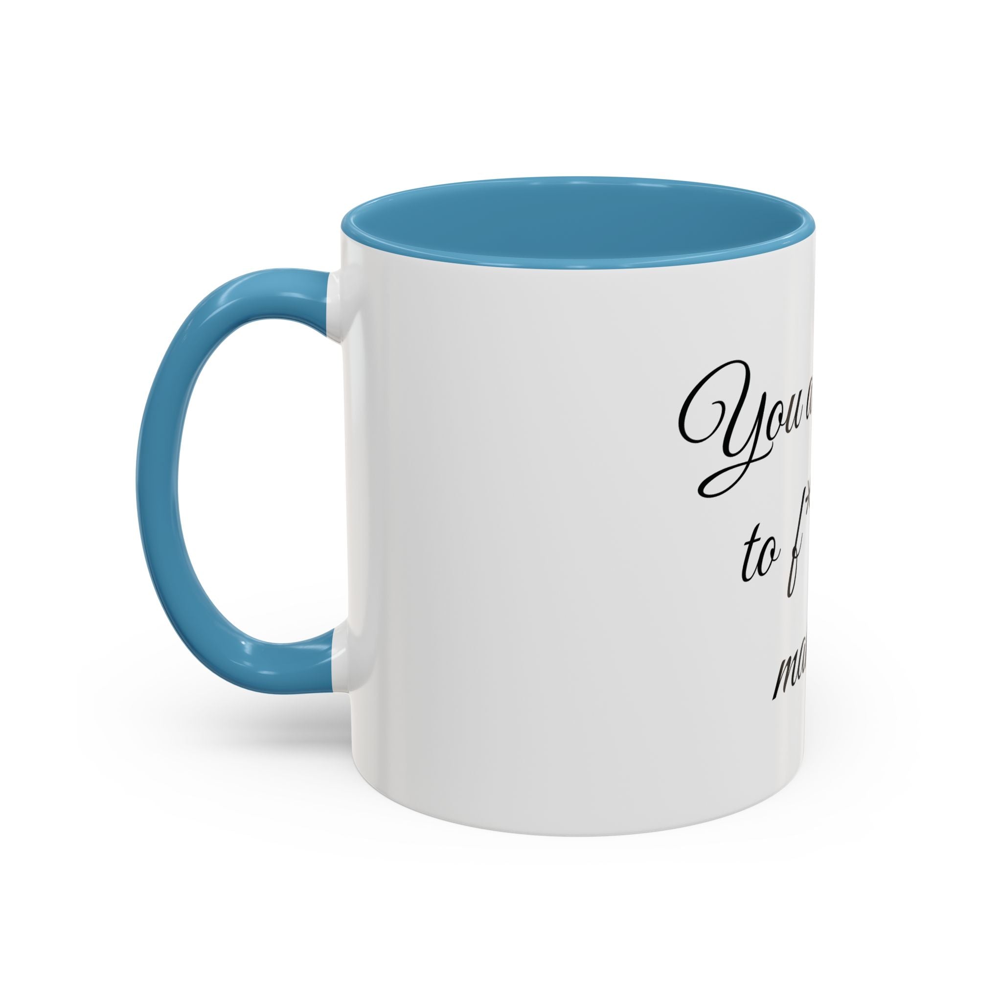 Motivational Coffee Mug — "You Are Going To F*cking Make It" Accent Mug