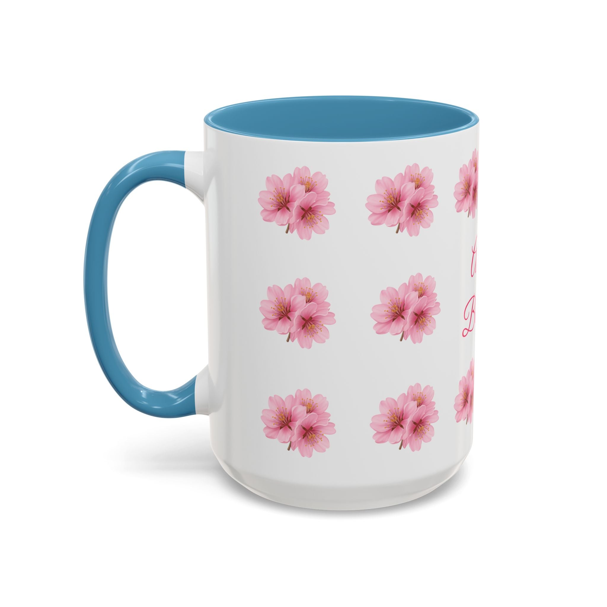 ''Always Blooming'' Pink Floral Coffee Mug — Pink Flower Spring Mug (11/15oz)