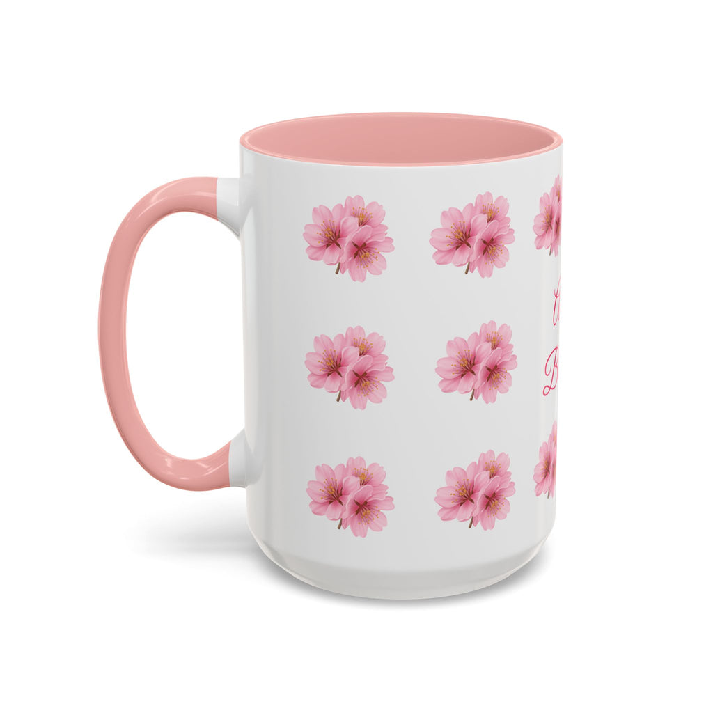 ''Always Blooming'' Pink Floral Coffee Mug — Pink Flower Spring Mug (11/15oz)