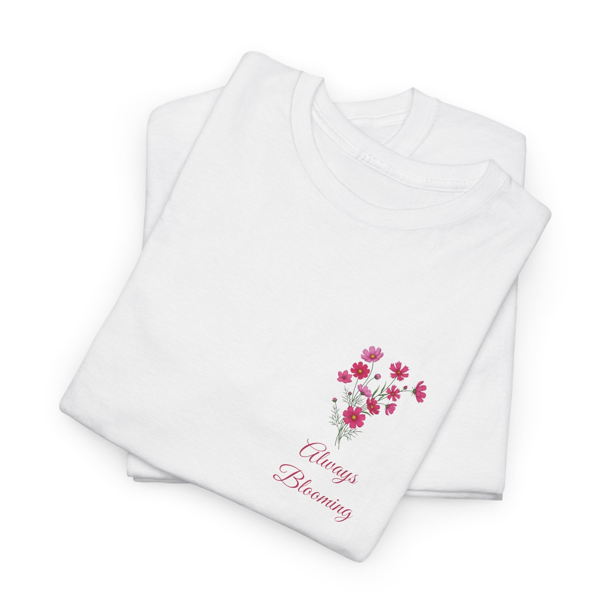'Always Blooming' T-Shirt — Cute Floral Tee