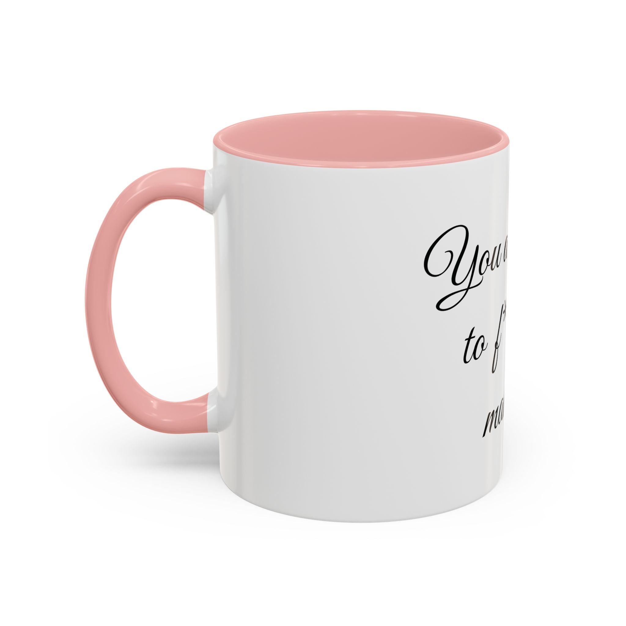 Motivational Coffee Mug — "You Are Going To F*cking Make It" Accent Mug