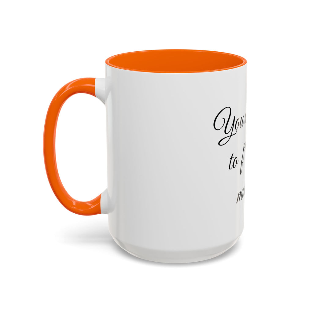 Motivational Coffee Mug — "You Are Going To F*cking Make It" Accent Mug