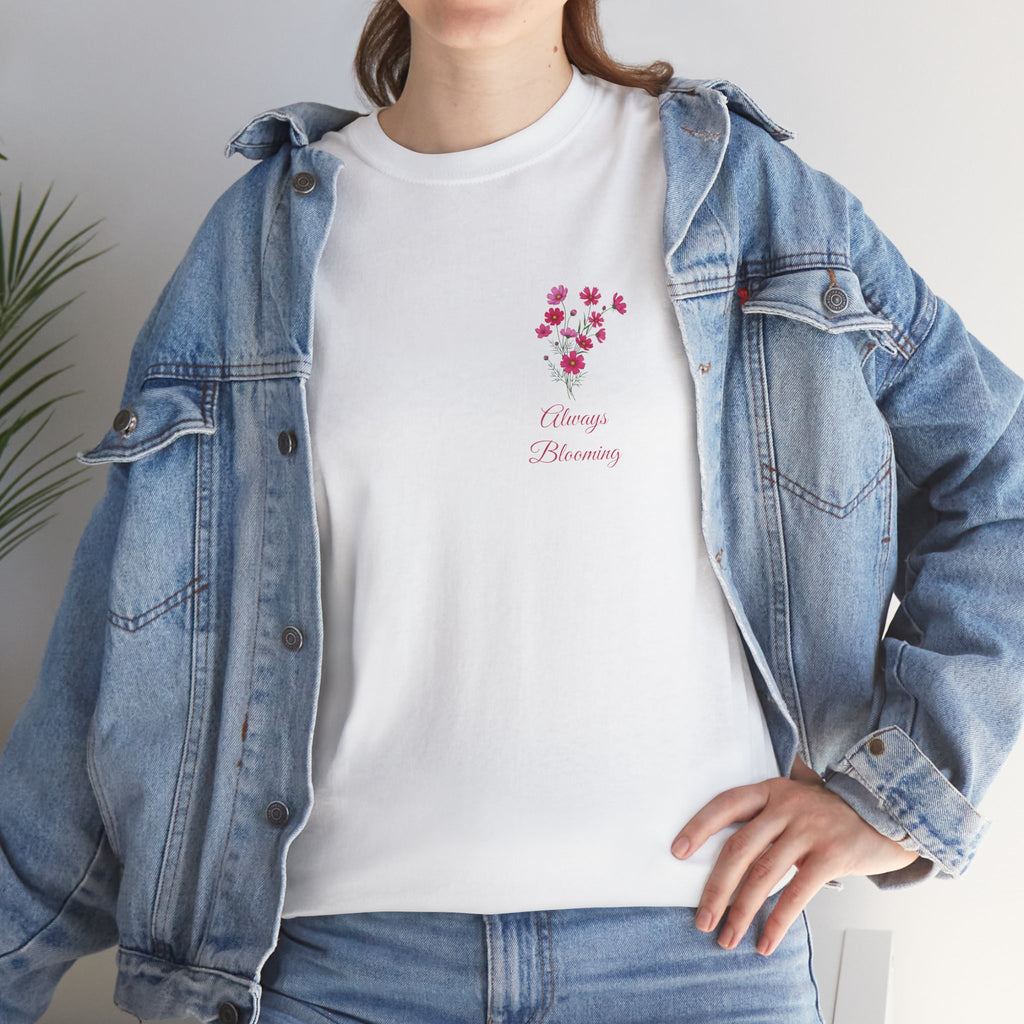 'Always Blooming' T-Shirt — Cute Floral Tee