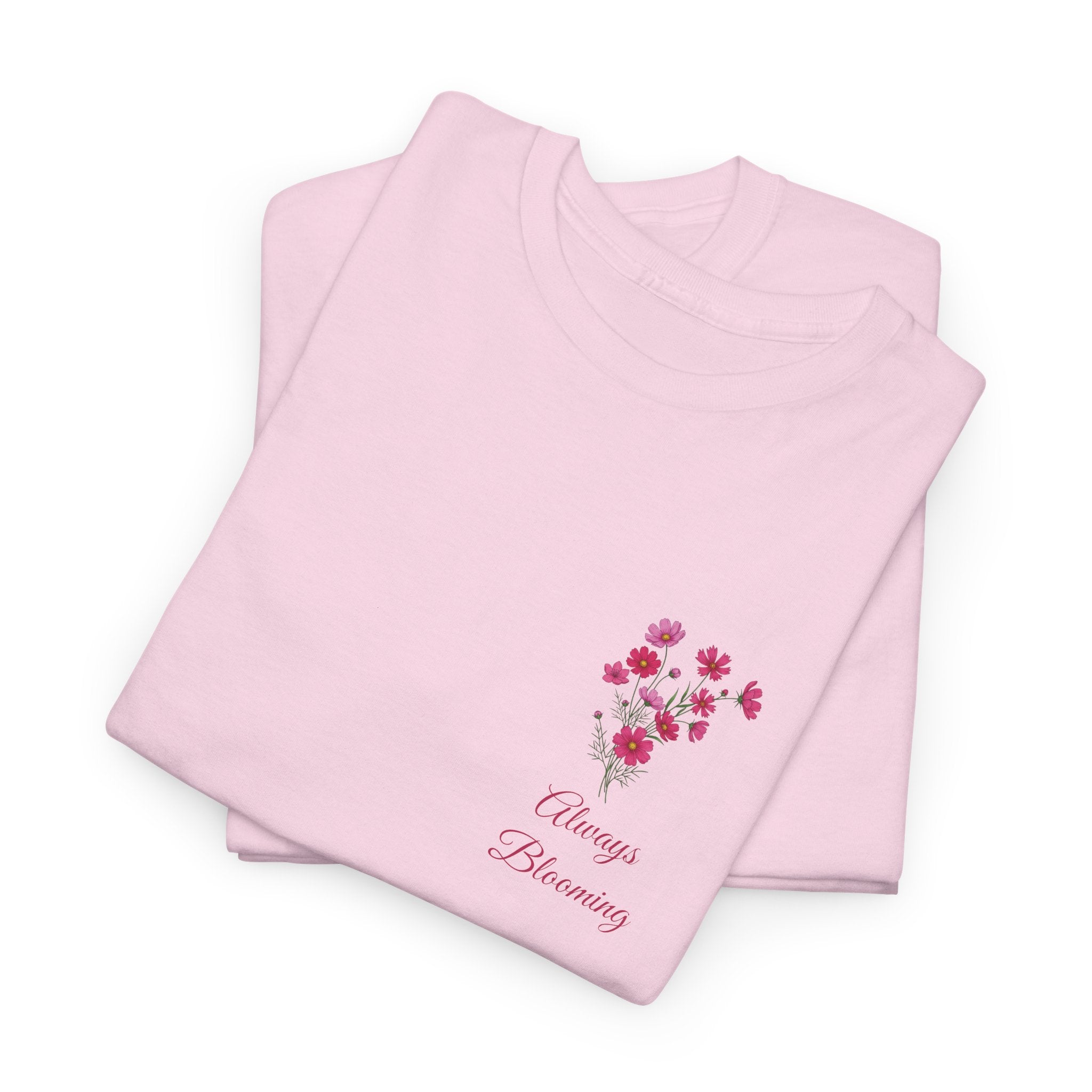 'Always Blooming' T-Shirt — Cute Floral Tee