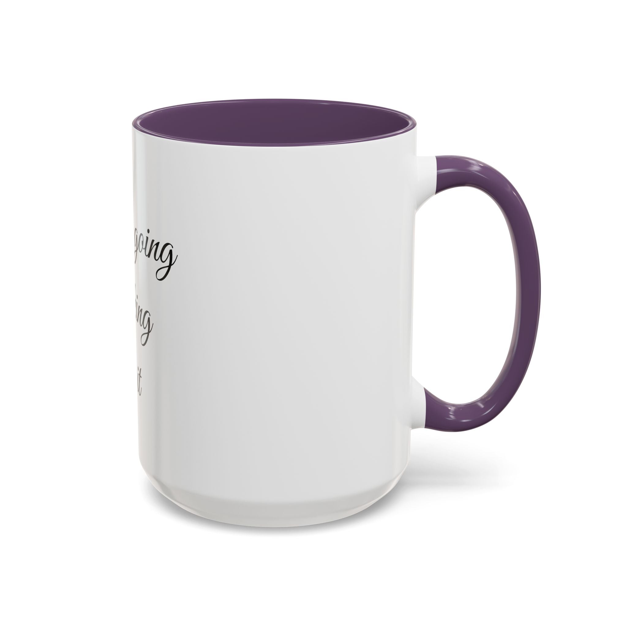 Motivational Coffee Mug — "You Are Going To F*cking Make It" Accent Mug