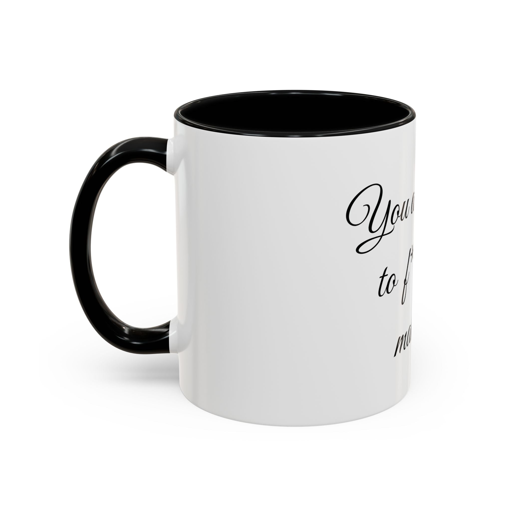 Motivational Coffee Mug — "You Are Going To F*cking Make It" Accent Mug