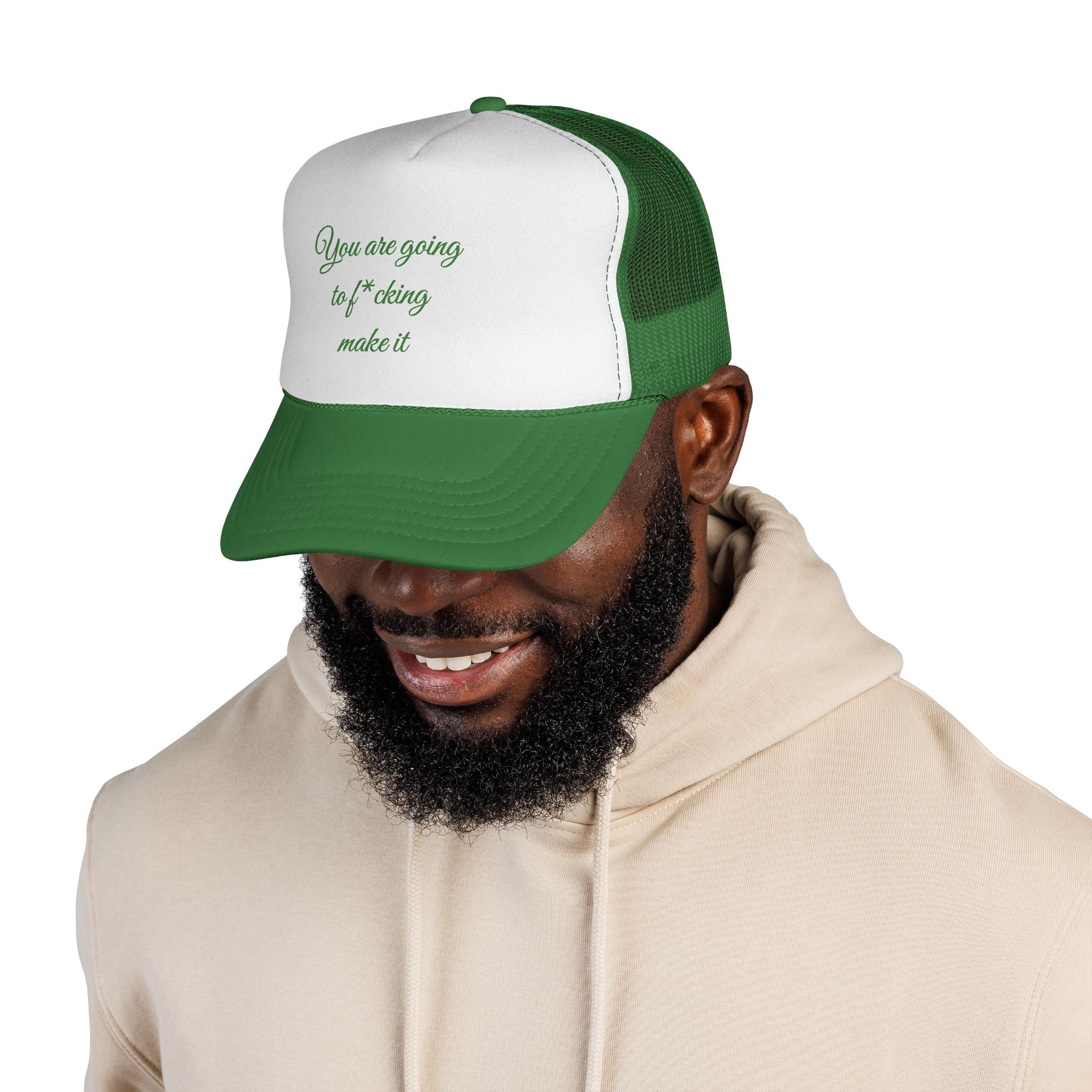 Trucker Cap — 'You Are Going to F*cking Make It' Motivational Mesh Hat