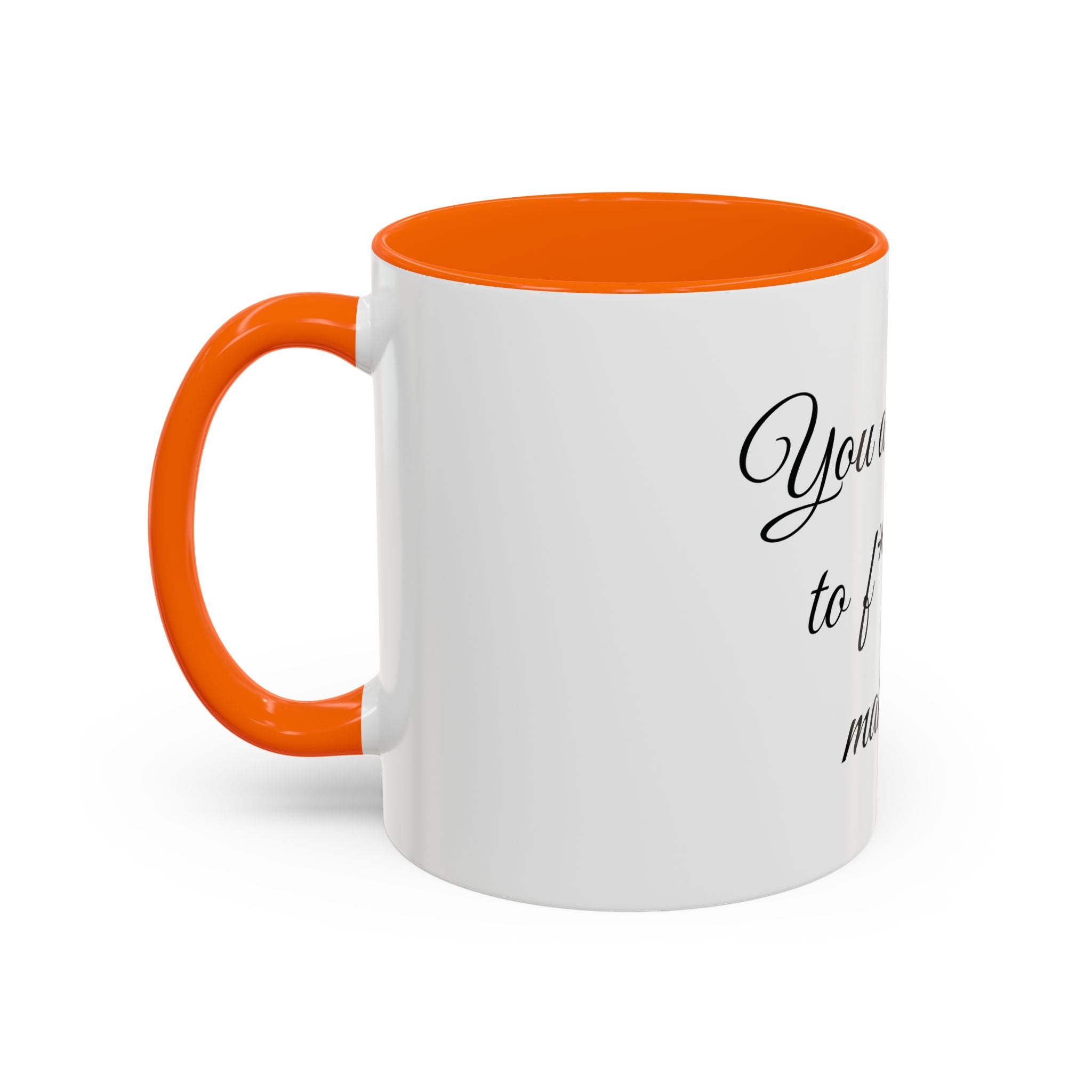 Motivational Coffee Mug — "You Are Going To F*cking Make It" Accent Mug