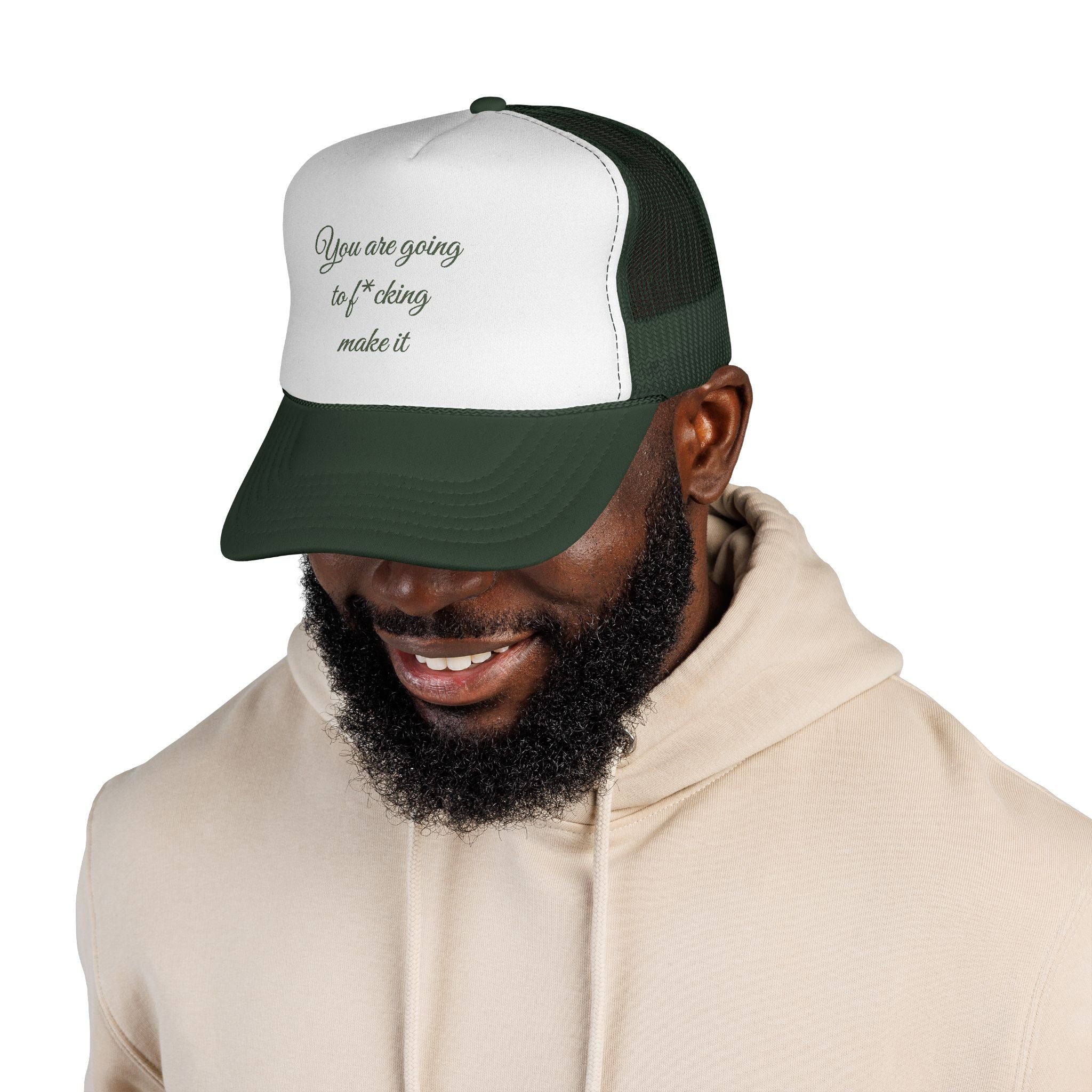 Trucker Cap — 'You Are Going to F*cking Make It' Motivational Mesh Hat