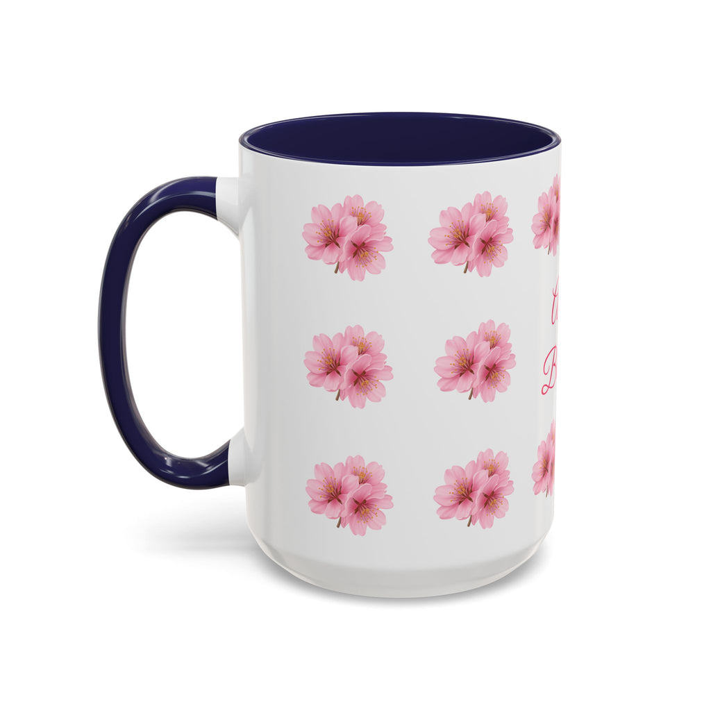 ''Always Blooming'' Pink Floral Coffee Mug — Pink Flower Spring Mug (11/15oz)