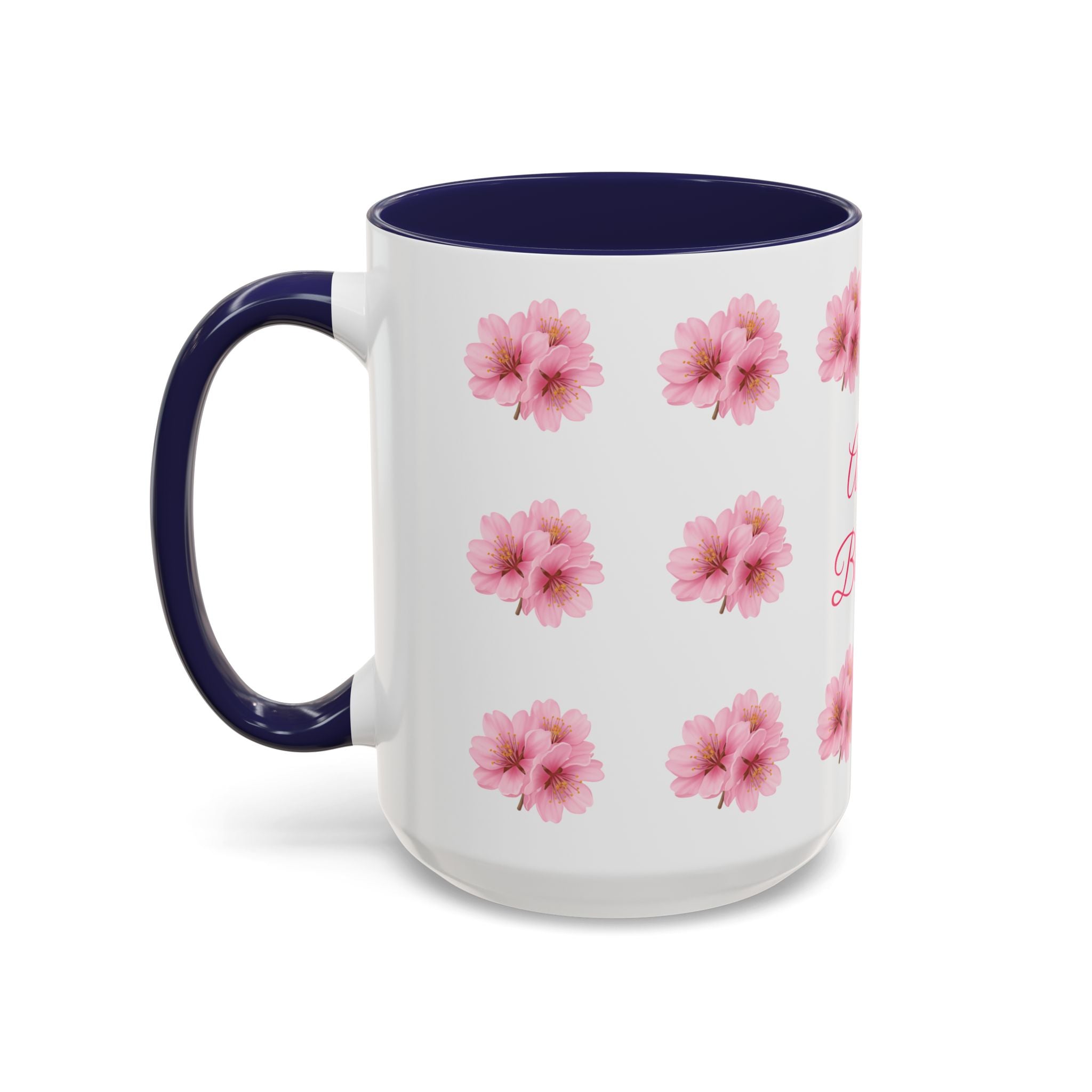 ''Always Blooming'' Pink Floral Coffee Mug — Pink Flower Spring Mug (11/15oz)