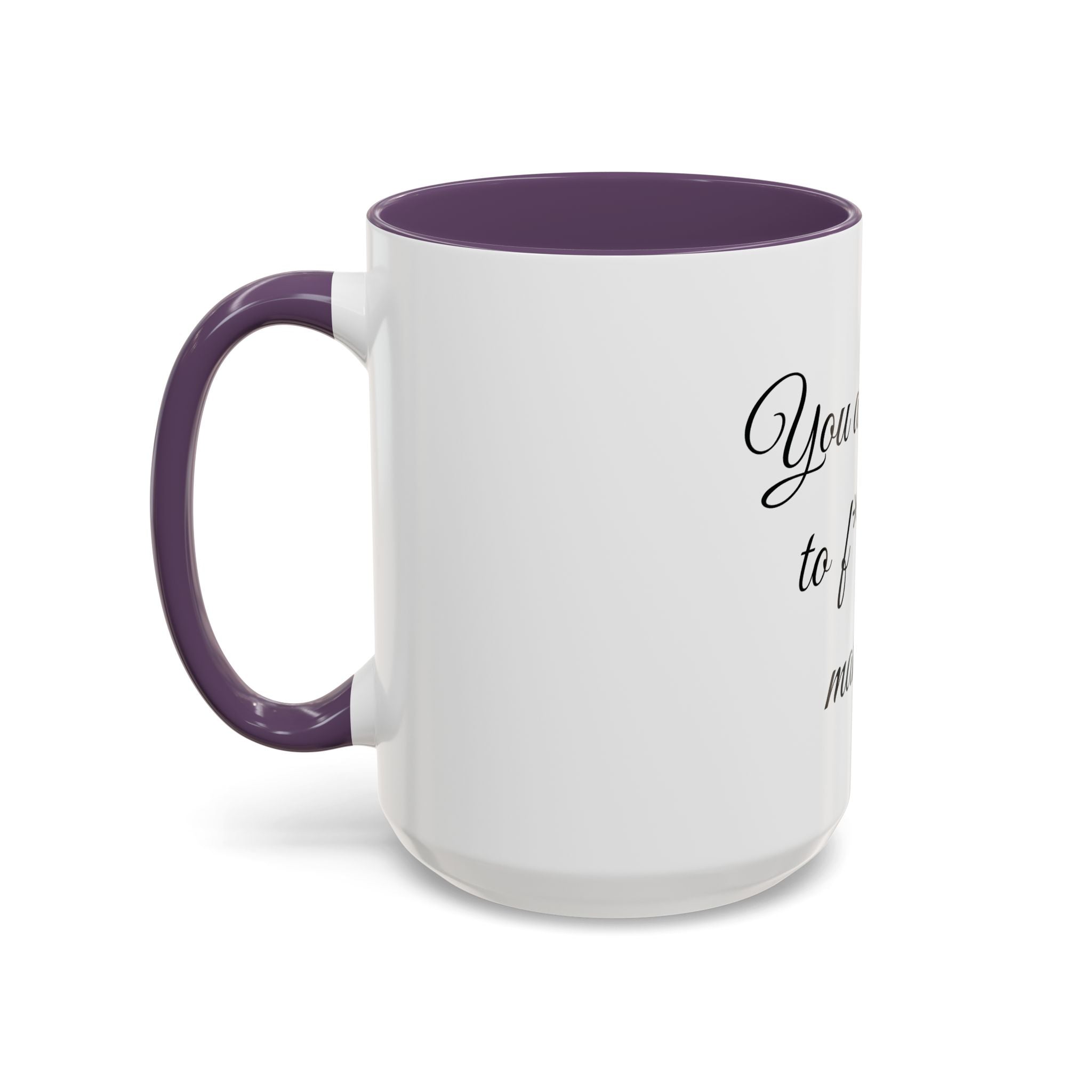 Motivational Coffee Mug — "You Are Going To F*cking Make It" Accent Mug