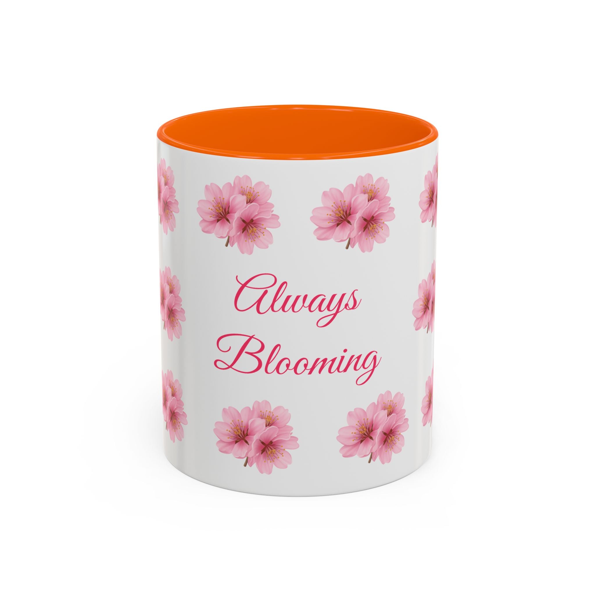 ''Always Blooming'' Pink Floral Coffee Mug — Pink Flower Spring Mug (11/15oz)