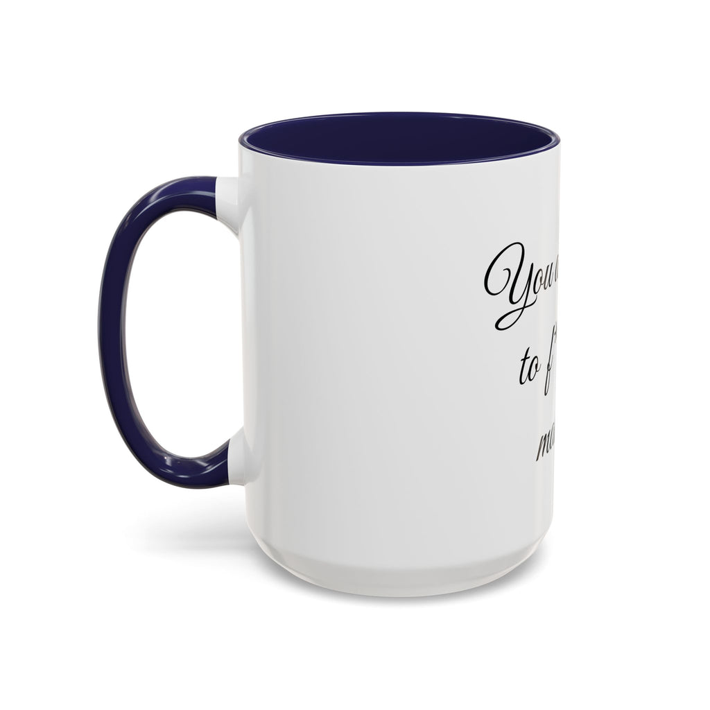 Motivational Coffee Mug — "You Are Going To F*cking Make It" Accent Mug