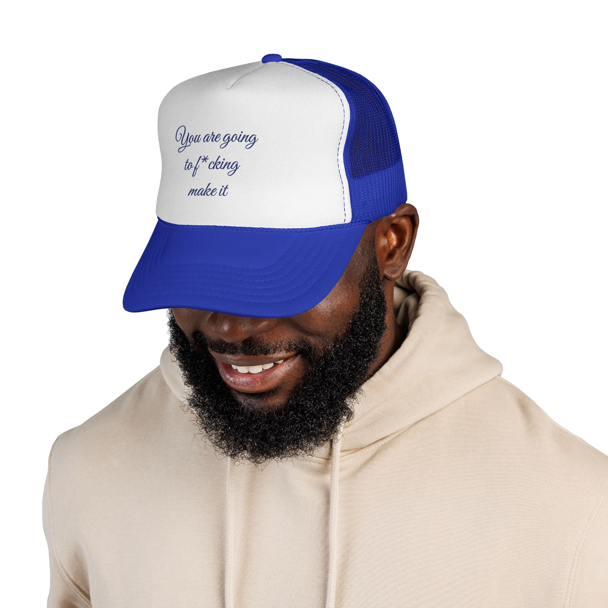 Trucker Cap — 'You Are Going to F*cking Make It' Motivational Mesh Hat