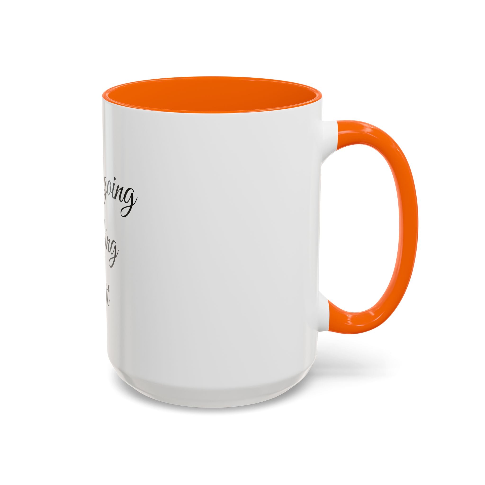 Motivational Coffee Mug — "You Are Going To F*cking Make It" Accent Mug