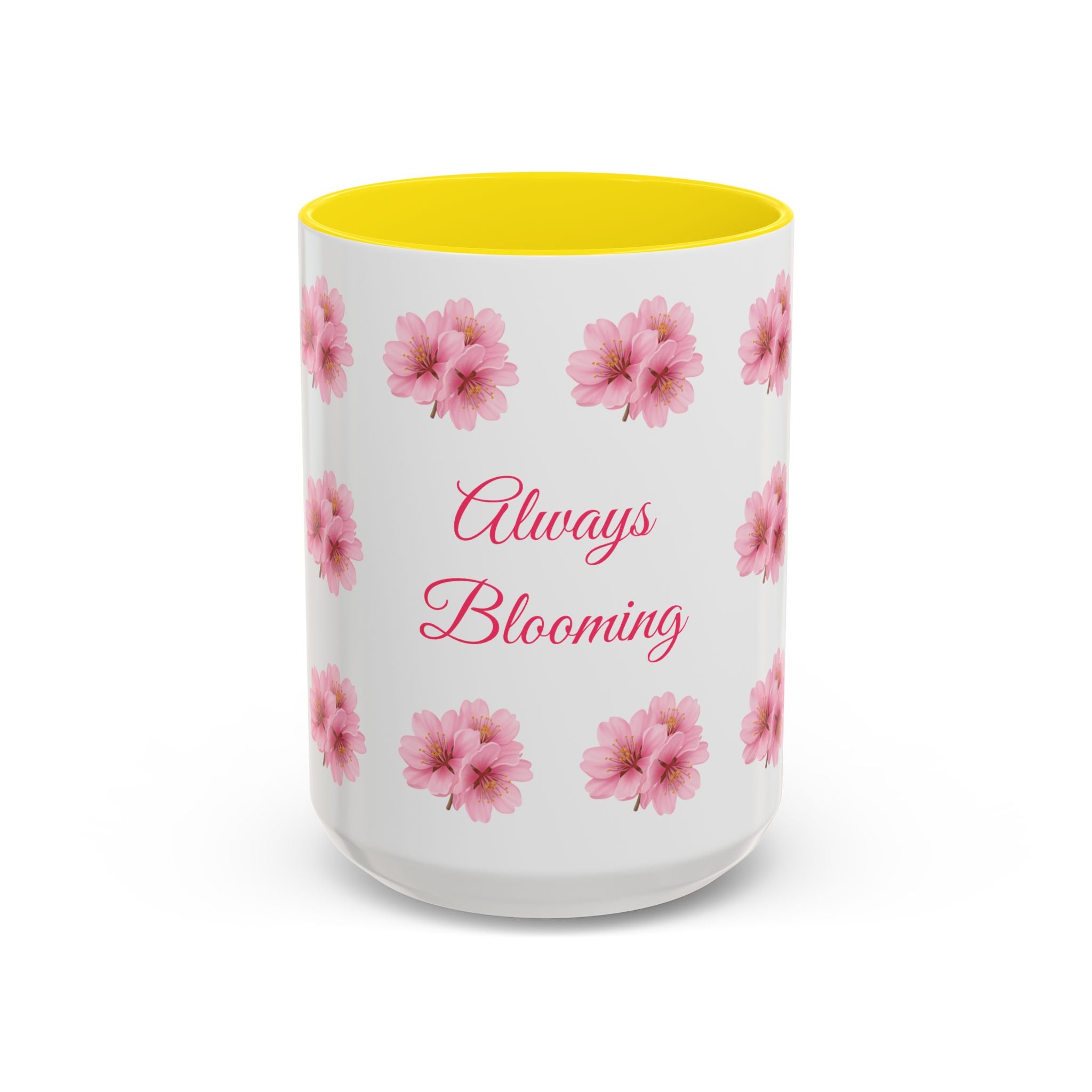 ''Always Blooming'' Pink Floral Coffee Mug — Pink Flower Spring Mug (11/15oz)