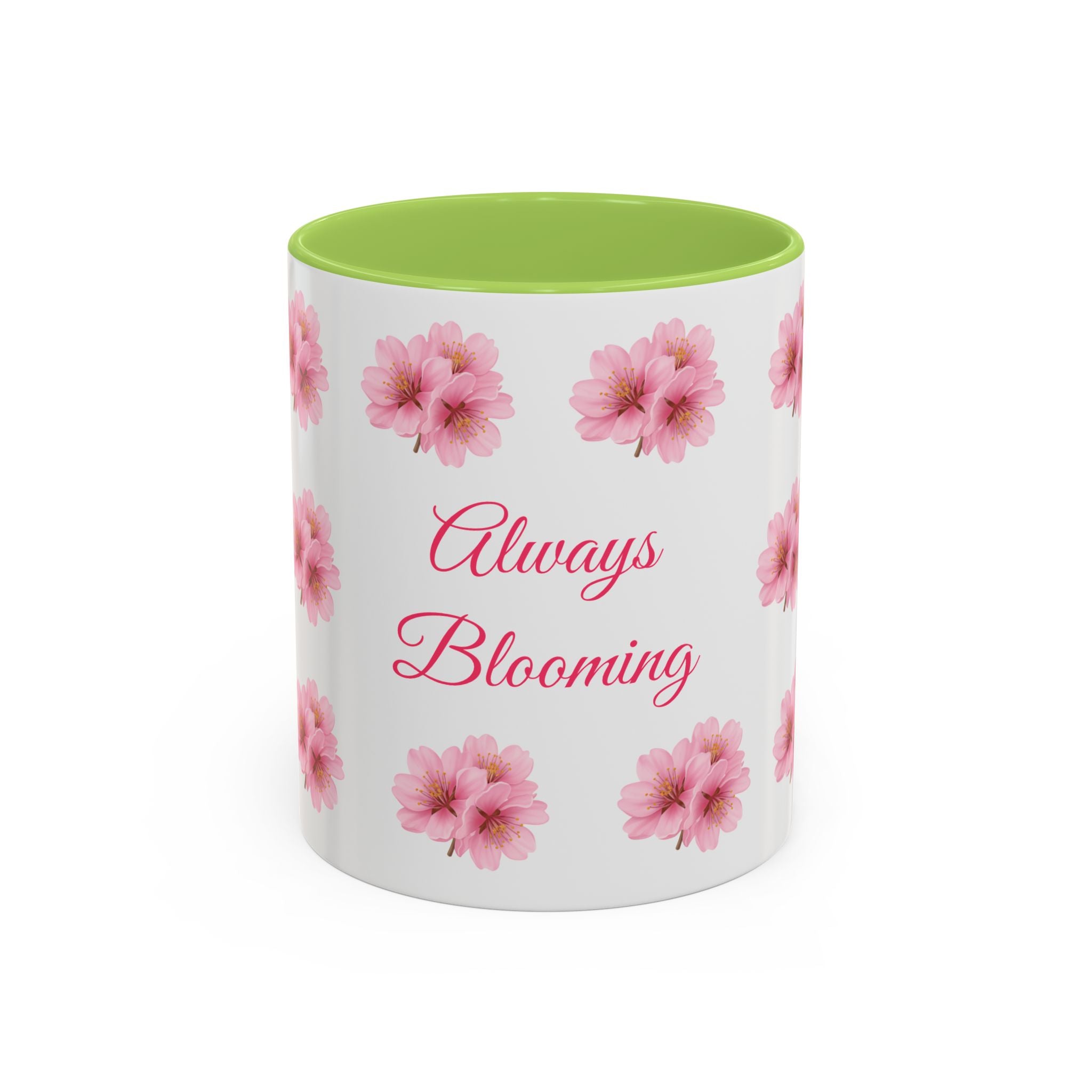 ''Always Blooming'' Pink Floral Coffee Mug — Pink Flower Spring Mug (11/15oz)