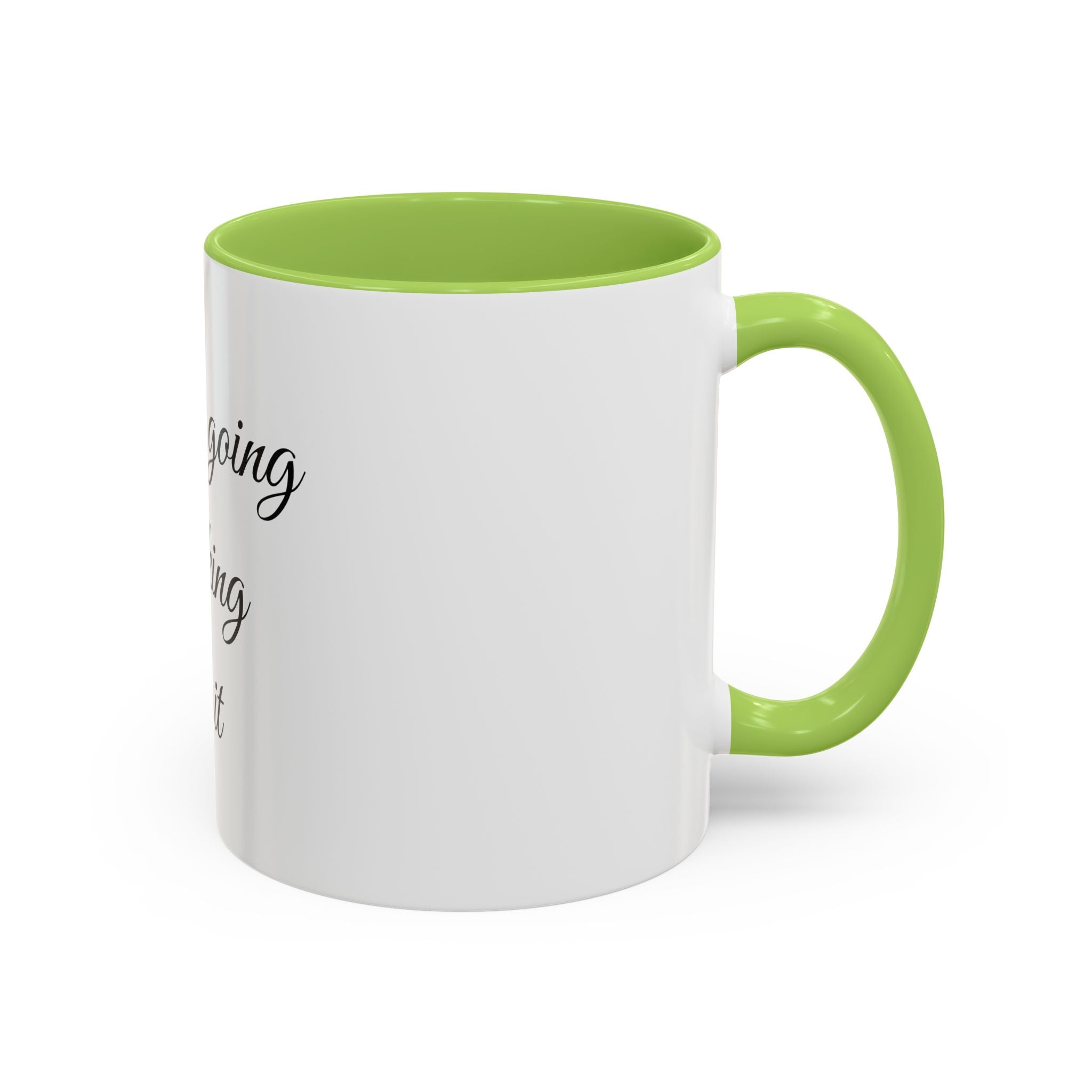 Motivational Coffee Mug — "You Are Going To F*cking Make It" Accent Mug